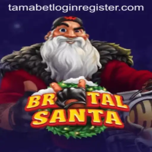 Experience the Excitement of BrutalSanta with Tamabet Login Register