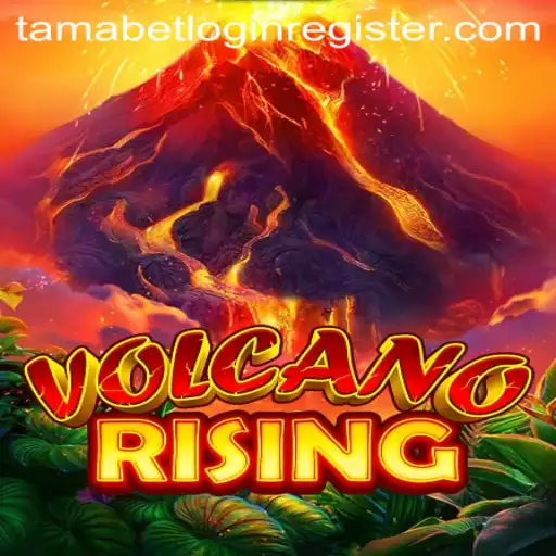 VolcanoRising: Ignite Your Adventure with Tamabet Login Register