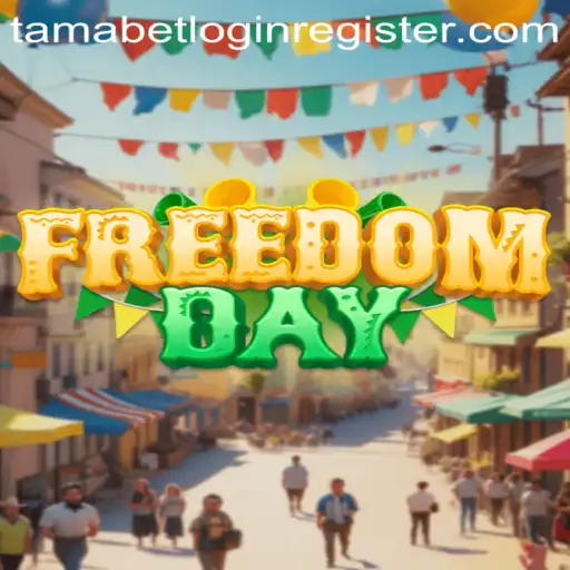 Experience Liberation with FreedomDay: Navigating the Thrills of Tamabet Login Register