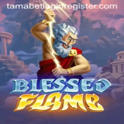 Exploring the Mystical World of BlessedFlame: Your Guide to Tamabet Login Register and Beyond