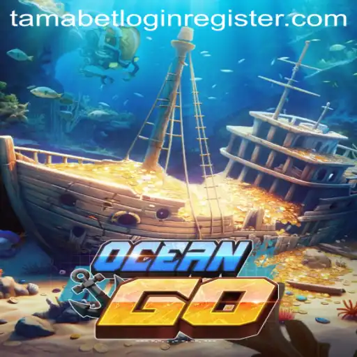 Dive into the Adventure with OceanGO: Navigate the Waters and Master Tamabet Login Register
