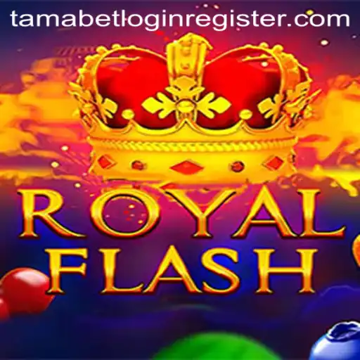 RoyalFlash: A Comprehensive Guide to the Master Game Including Tamabet Login Register