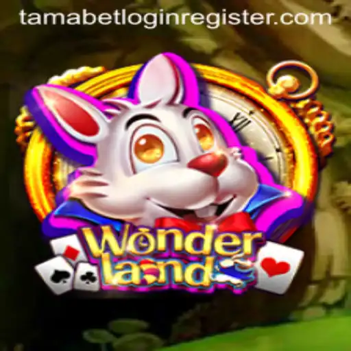 Unraveling the Enchantment: A Dive into Wonderland and Tamabet Login Register